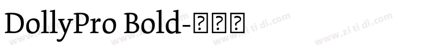 DollyPro Bold字体转换